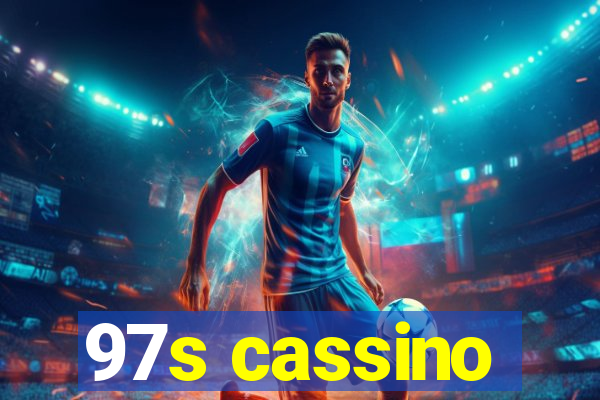 97s cassino